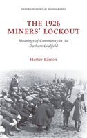 The 1926 Miners' Lockout 0199575045 Book Cover