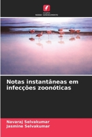 Notas instantâneas em infecções zoonóticas 6205399806 Book Cover