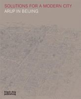 Solutions for a Modern City: Arup in Beijing 190615547X Book Cover