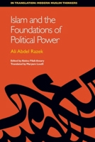 Islam and the Foundations of Political Power (In Translation Modern Muslim Thinkers EUP) 0748689834 Book Cover