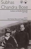 Subhas Chandra Bose: Letters to Emile Schenkl 8178241021 Book Cover