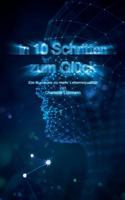 In 10 Schritten Zum Gl?ck 3746066727 Book Cover