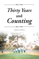 Thirty Years and Counting 1646706706 Book Cover