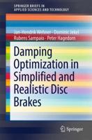 Damping Optimization in Simplified and Realistic Disc Brakes 3319627120 Book Cover