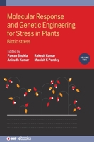 Molecular Response and Genetic Engineering for Stress in Plants, Volume 2: Biotic stress 0750349247 Book Cover
