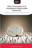 Ética e innovación en la investigación médica sobre demencias (Spanish Edition) 6200022933 Book Cover