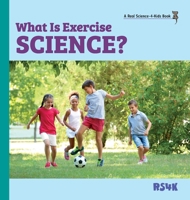 What Is Exercise Science? (hardcover) 1953542662 Book Cover