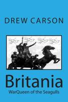Britania: WarQueen of the Seagulls 1908184132 Book Cover