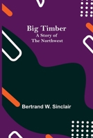 Big Timber 151526713X Book Cover