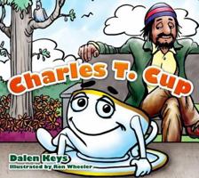 Charles T. Cup 1606151746 Book Cover