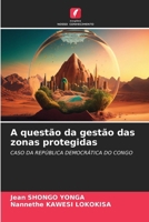 A questão da gestão das zonas protegidas (Portuguese Edition) 6208054052 Book Cover