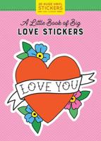 A Little Book of Big Love Stickers 1523507128 Book Cover