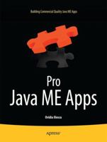 Pro Java ME Apps: Building Commercial Quality Java ME Apps 1430233273 Book Cover