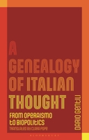 Genealogy of Italian Thought : From Operaismo to Biopolitics 1350463582 Book Cover