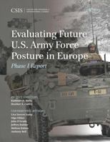 Evaluating Future U.S. Army Force Posture in Europe: Phase I Report 1442259248 Book Cover