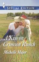 A Kiss on Crimson Ranch 0373658338 Book Cover