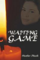 Waiting Game 0741406837 Book Cover