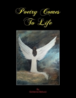 Poetry Comes to Life 1450076483 Book Cover