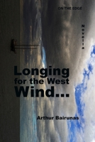 Longing for the West Wind B0GVG6FH68 Book Cover