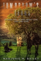 Tomorrow's Tears: A Young Girl Learns about Love, Loss and Hope 1548181056 Book Cover