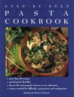 Step-by-Step: The Pasta Cookbook 0517183951 Book Cover