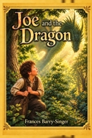 Joe And The Dragon (Once Upon A Wonderland Collection) B0HHJMQ68X Book Cover