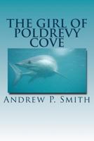 The Girl of Poldrevy Cove 1497561620 Book Cover