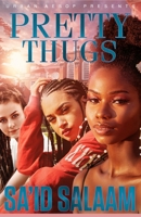 Pretty Thugs 1952541387 Book Cover