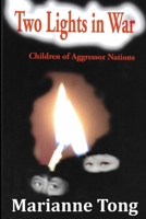 Two Lights in War: Children of Aggressor Natiions B0CM35SMKX Book Cover