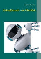 Zukunftstrends - ein Überblick 3752861274 Book Cover