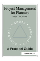 Project Management for Planners: A Practical Guide 0367107562 Book Cover