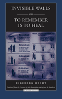 Invisible Walls and To Remember is to Heal: A German Family under the Nuremberg Laws 0810113716 Book Cover