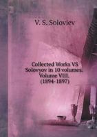 Collected Works VS Solovyov in 10 volumes. Volume VIII. (1894-1897) 5519555915 Book Cover