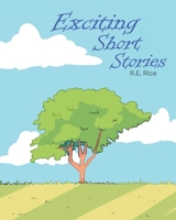 Exciting Short Stories 1098030605 Book Cover