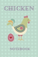 Chicken: Notebook for writing notes, thoughts and journal entries. Book size is 6 x 9 inches. 1704997712 Book Cover