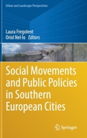Social Movements and Public Policies in Southern European Cities (Urban and Landscape Perspectives, 21) 3030527530 Book Cover