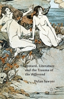 Lyotard, Literature and the Trauma of the Differend 1349480509 Book Cover