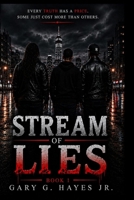 Stream Of Lies: Book 1 B0FLV5W974 Book Cover