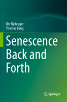 Senescence Back and Forth 3031322754 Book Cover