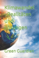 Klimawandel - Realitäten und Lösungen (German Edition) B0CSMY98HC Book Cover
