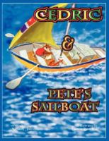 Cedric and Pete's Sailboat 1425719899 Book Cover