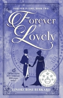 Forever Lovely: Forever in Time, Book Two 1955511233 Book Cover