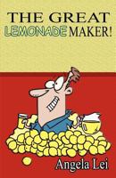 The Great Lemonade Maker 0983996970 Book Cover