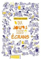 Dix Jours Sans Ecrans 2700247701 Book Cover