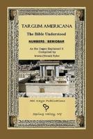 Targum Americana The Bible Understood BeMidbar - Numbers 1678122149 Book Cover