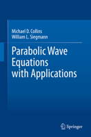 Parabolic Wave Equations with Applications 149399932X Book Cover