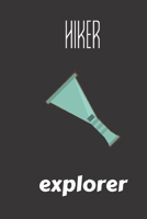hiker explorer: small lined Hiking Notebook / Travel Journal to write in (6'' x 9'') 120 pages 1690958537 Book Cover