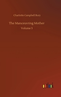 The Manceuvring Mother: Volume 3 375235321X Book Cover