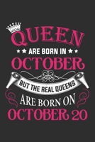 Queen Are Born In October But The Real Queens Are Born On October 20: Composition Notebook/Journal 6 x 9 With Notes and To Do List Pages, Perfect For Diary, Doodling, Happy Birthday Gift 1659010373 Book Cover