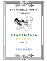 BRASS MANIA PARDAL VOL,11 TRUMPET: LONDON B09DMXMMZ8 Book Cover